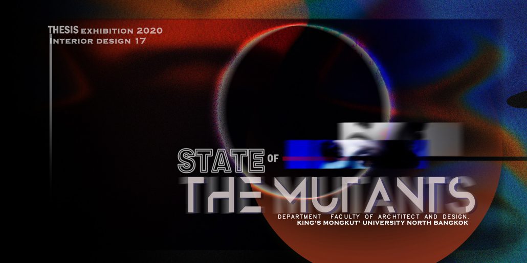 รวมอีเว้นท์ 6 อีเว้นท์ที่ใช่ ใครๆ ก็ชอบ ประจำเดือน 6 นี้ MUTANTS Thesis Exhibition