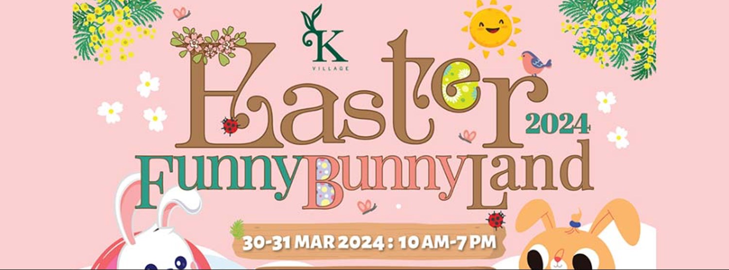 K VillageEaster Funny Bunny Land 2024 Zipevent