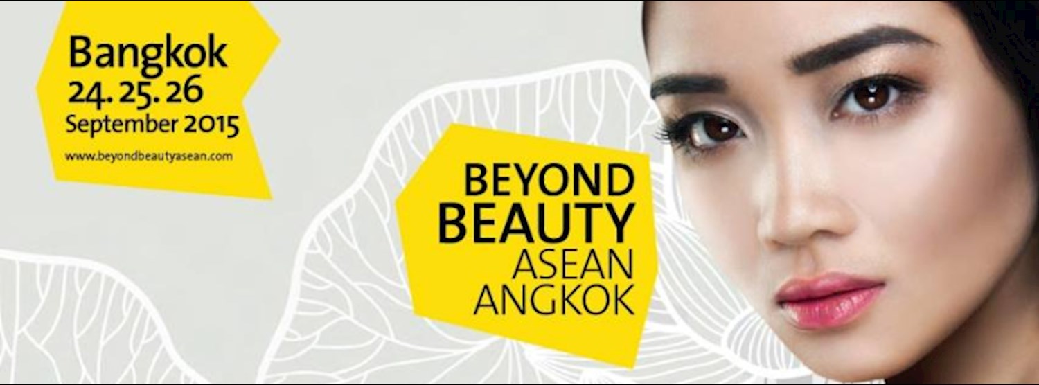 Beyond Beauty Asean Bangkok Zipevent Inspiration Everywhere