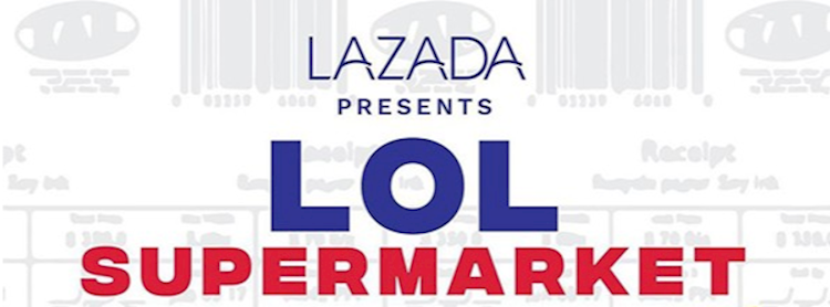 Lazada Presents LOL Supermarket | Zipevent - Inspiration ...