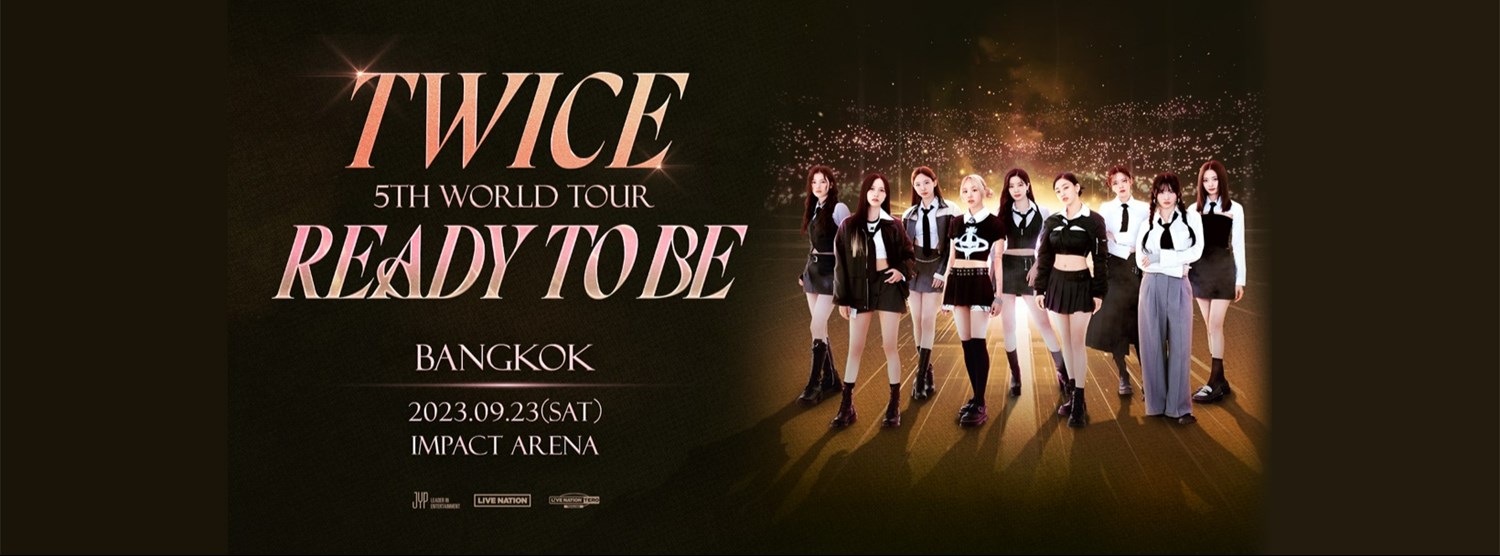 TWICE 5TH WORLD TOUR ‘READY TO BE’ IN BANGKOK Zipevent Inspiration