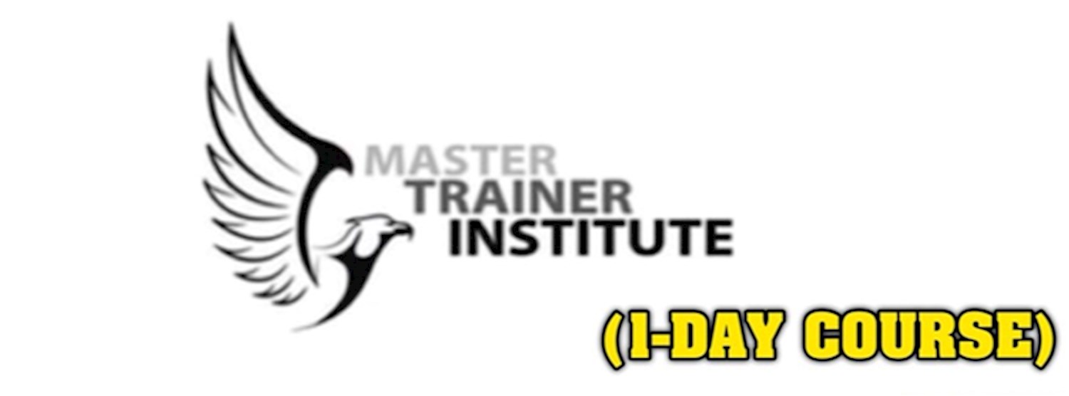 Master Trainer Institute 1 Day Course Zipevent