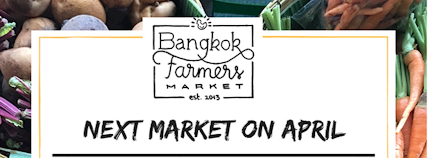 Bangkok Farmer's Market at Sammakorn Place Apr 20th - 21st 2019 Zipevent