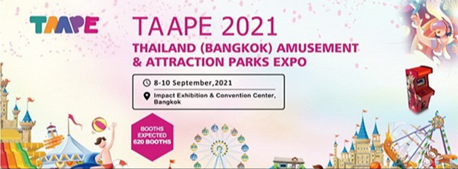 Thailand (Bangkok) Amusement and Attraction Park expo 2021 Thailand (Bangkok) Amusement and Attraction Park expo 2021 Zipevent