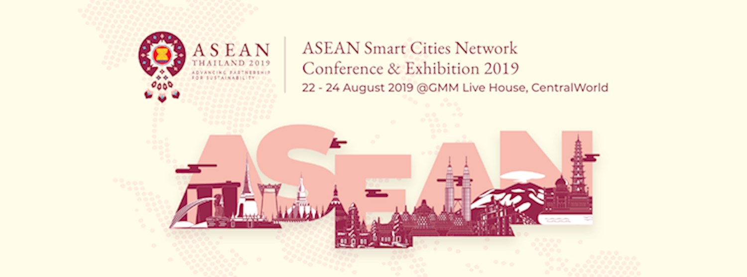 ASEAN Smart Cities Network Conference & Exhibition 2019 Zipevent
