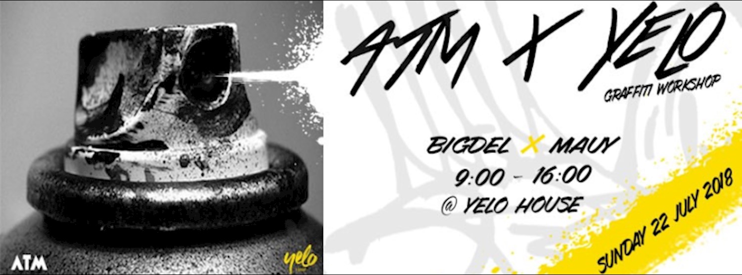 ATM X YELO Graffiti Workshop with BIGDEL & MAUY Zipevent