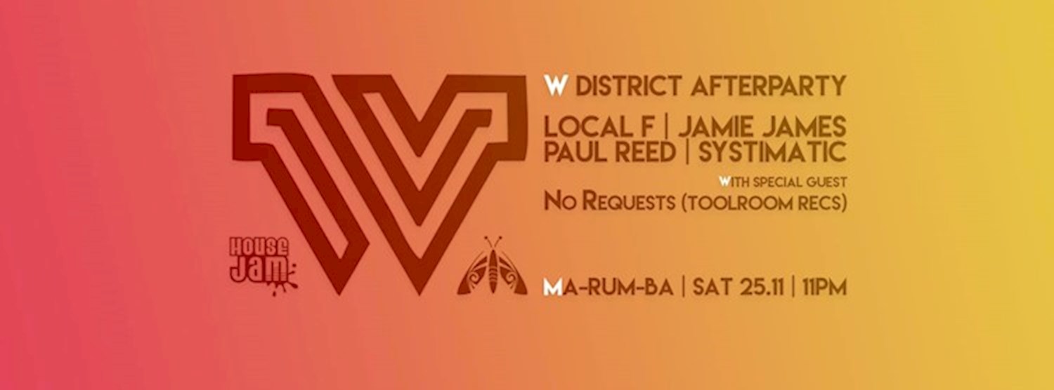 W District AfterParty | House Jam x Ma-Rum-Ba Zipevent