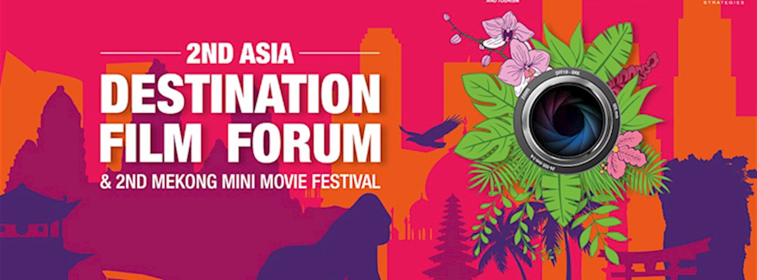 2nd Asia Destination Film Forum & 2nd Mekong Mini Movie Festival Zipevent