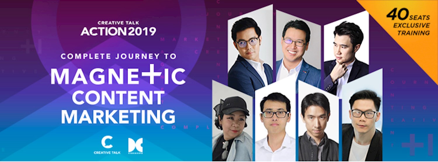 Creative Talk Action 2019 : Complete Journey to Magnetic Content Marketing Zipevent