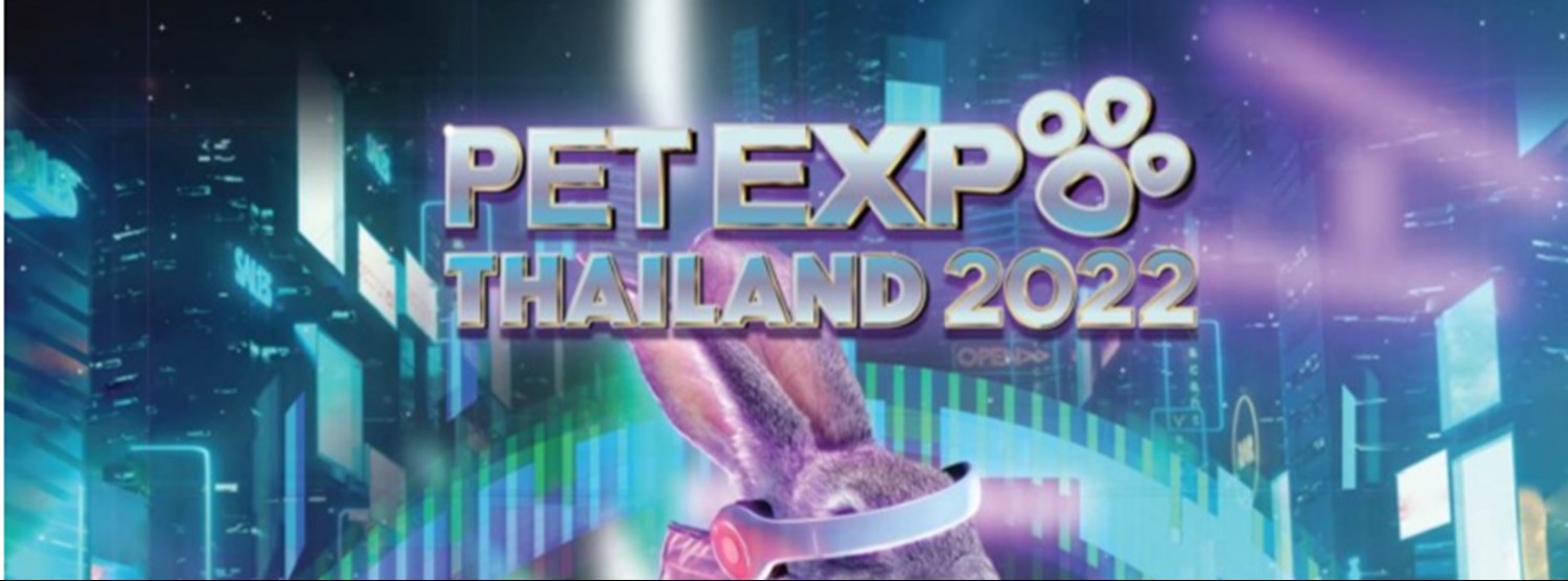 PET EXPO THAILAND 2022 Zipevent Inspiration Everywhere