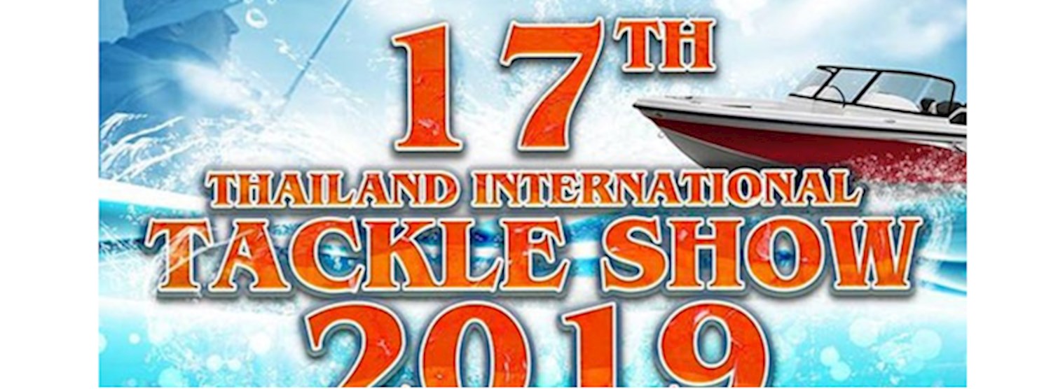 Thailand International Tackle Show 2019 Zipevent