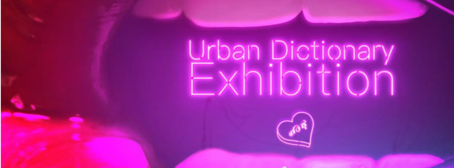 Urban Dictionary Exhibition Zipevent Inspiration Everywhere