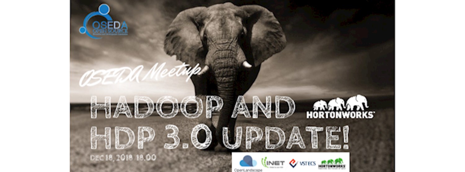 OSEDA Meetup - Hadoop and HDP 3.0 Update! Zipevent