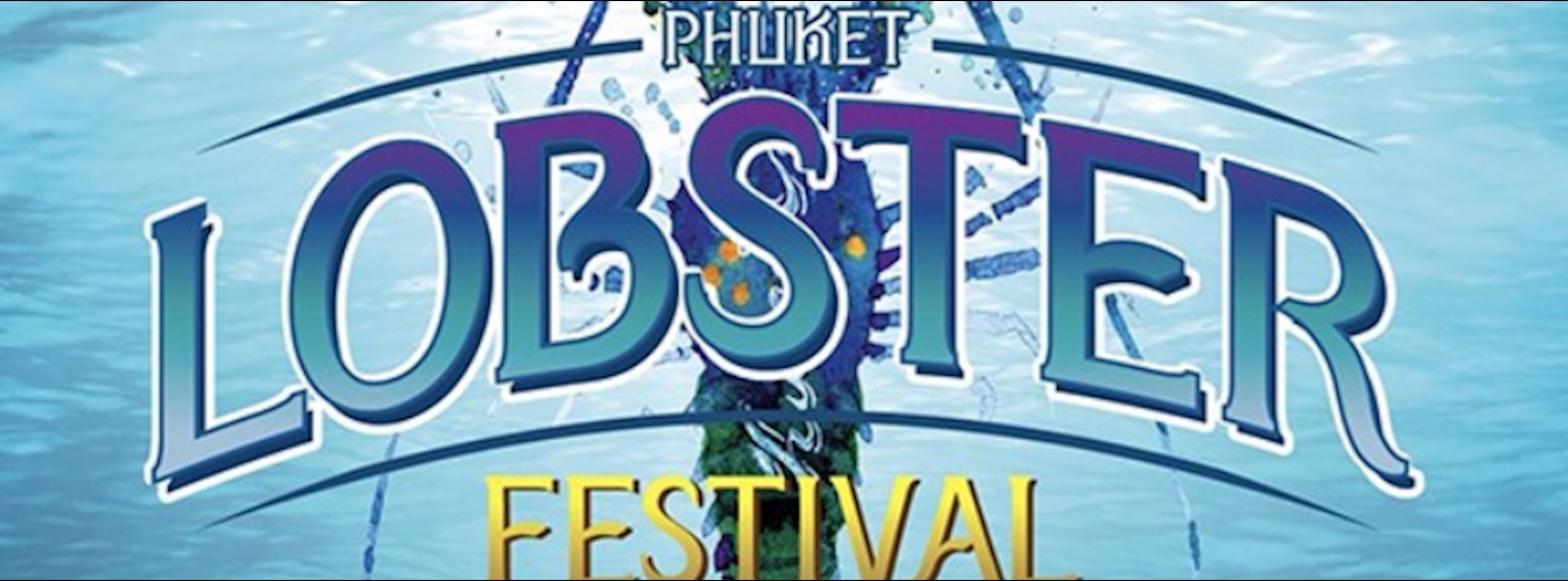 Phuket Lobster Festival 2018 Zipevent