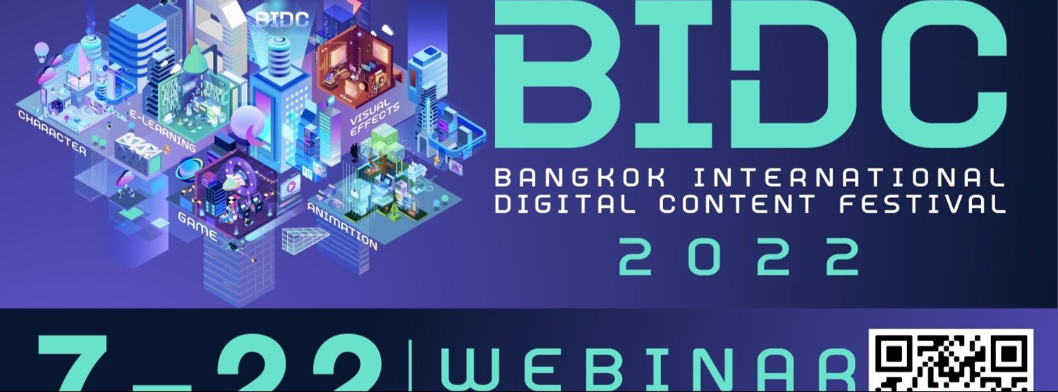 Bangkok International Digital Content Festival 2022 (BIDC 2022) Zipevent