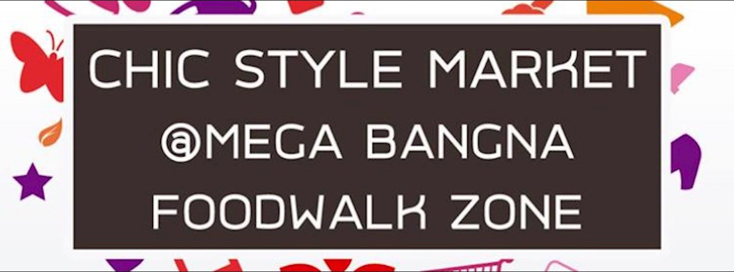 Chic style market @Mega Bangna Zipevent