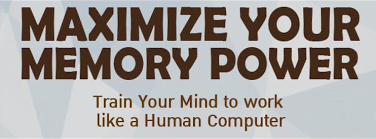Maximize Your Memory Power by Ron White (Memory Champion) Zipevent