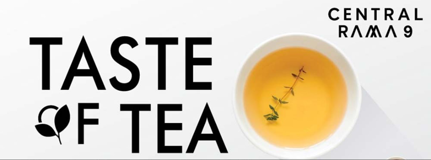Taste Of Tea “The1” Specialty Tea Festival in Bangkok Zipevent