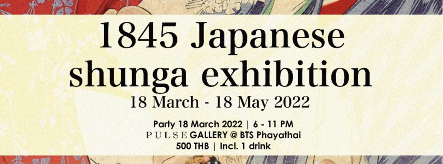 1845 JAPANESE SHUNGA EXHIBITION Zipevent