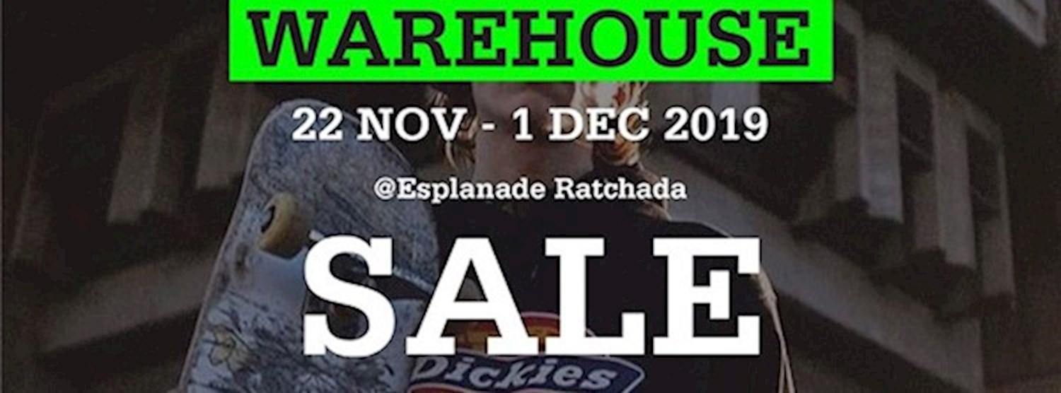 Dickies WAREHOUSE SALE 2019 Zipevent Inspiration Everywhere
