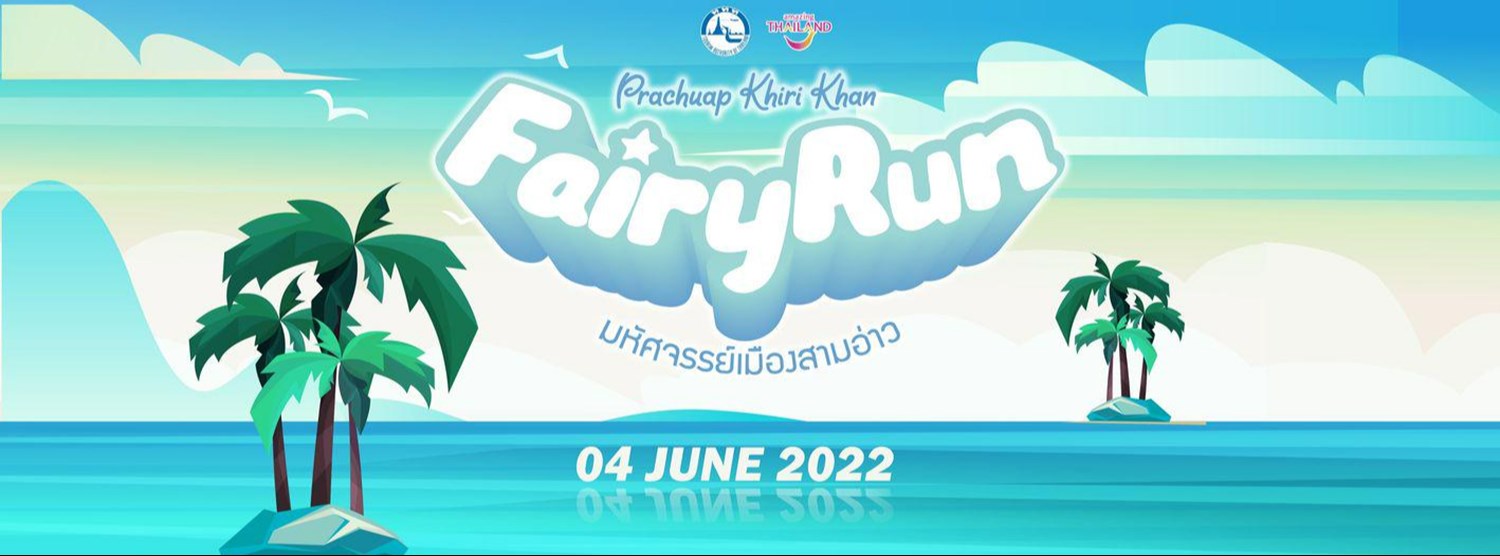Prachuap Khiri Khan Fairy Run มหัศจรรย์เมืองสามอ่าว 2022 Zipevent