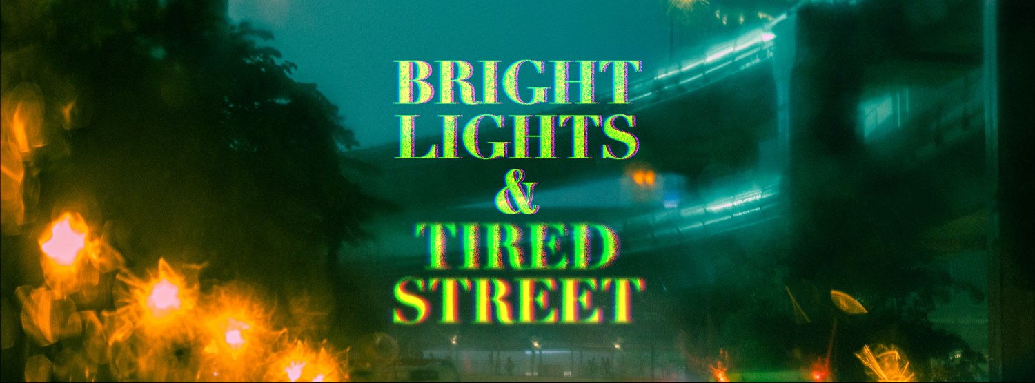 BRIGHT LIGHT & TIRED STREET Zipevent
