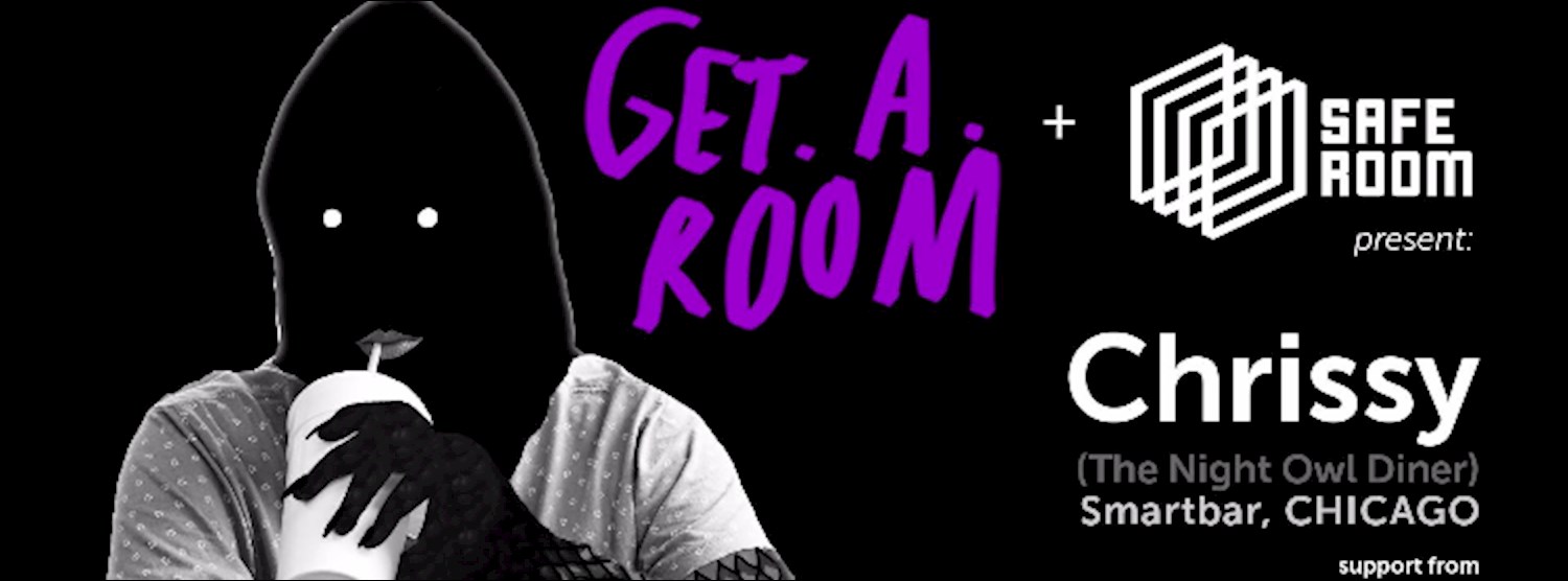 GET A ROOM feat. Chrissy (Nite Owl Diner) | Chicago Zipevent