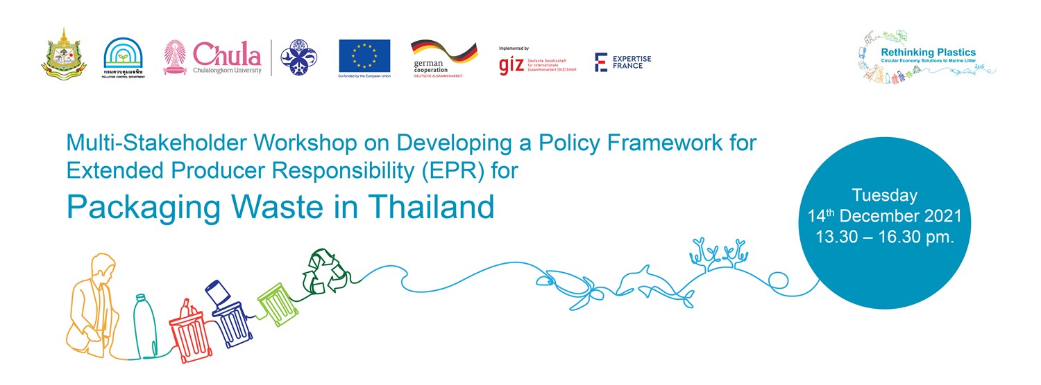 Multi - Stakeholder Workshop on Developing a Policy Framework for Extended Producer Responsibility (EPR) for Packaging Waste in Thailand Zipevent
