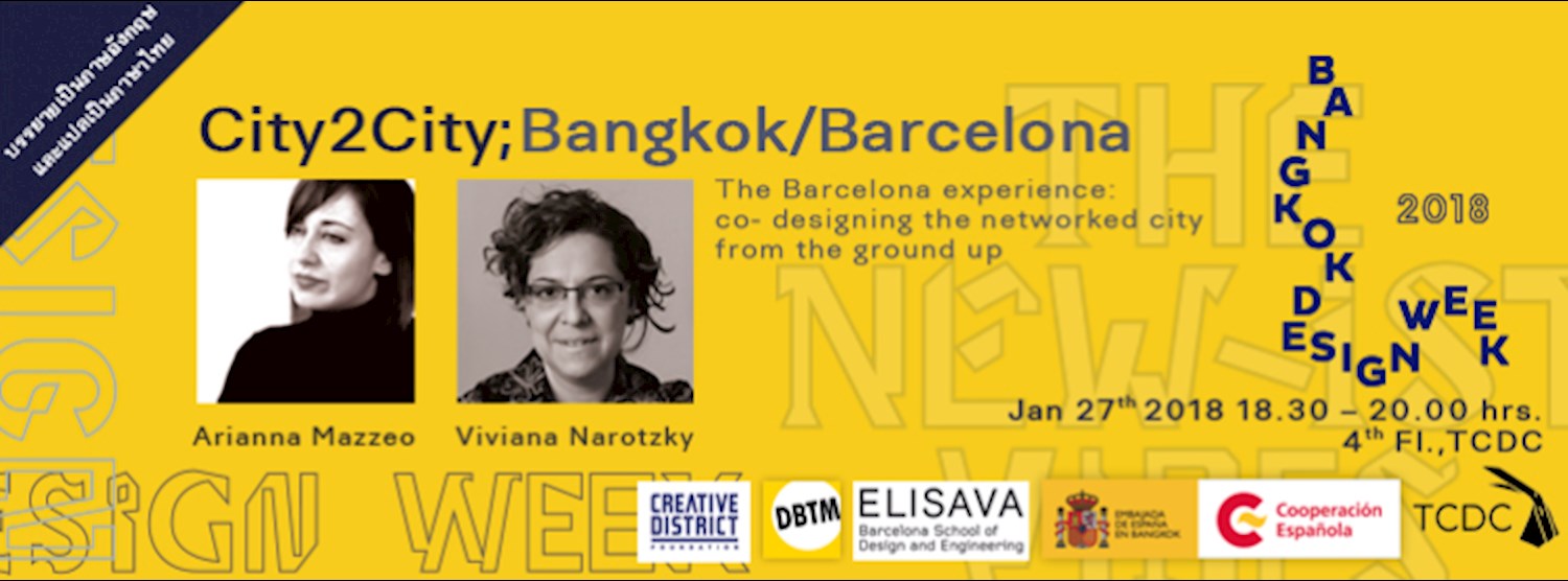 การบรรยาย City2City; Bangkok/Barcelona การออกแบบผังเมืองบาร์เซโลนาที่เป็นประโยชน์ต่อเมืองกรุงเทพฯ” Zipevent