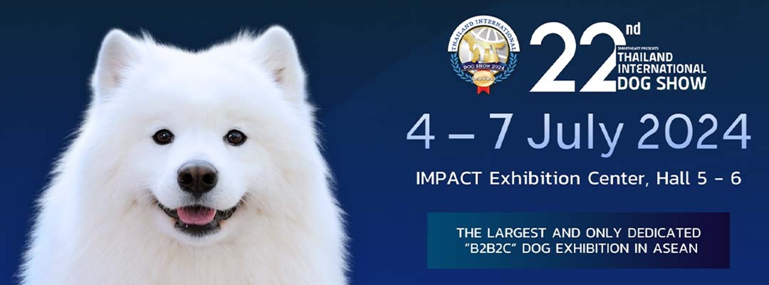 22nd Smartheart presents Thailand International Dog Show 2024 Zipevent