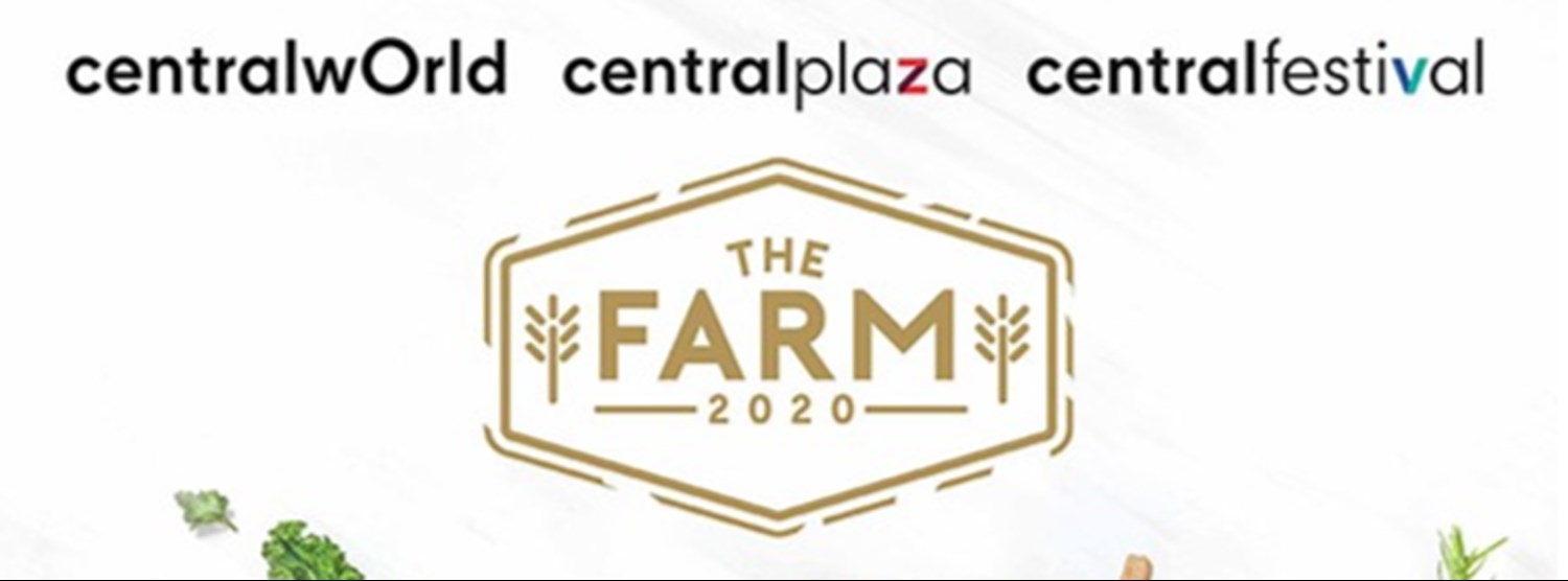 The Farm 2020 @เซ็นทรัลเฟสติวัล อีสต์วิลล์ Zipevent