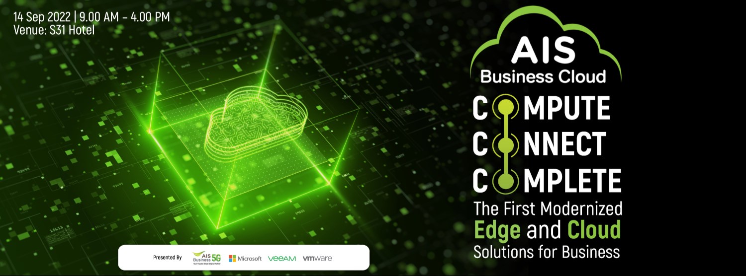 AIS Business Cloud : "Compute | Connect | Complete" Zipevent