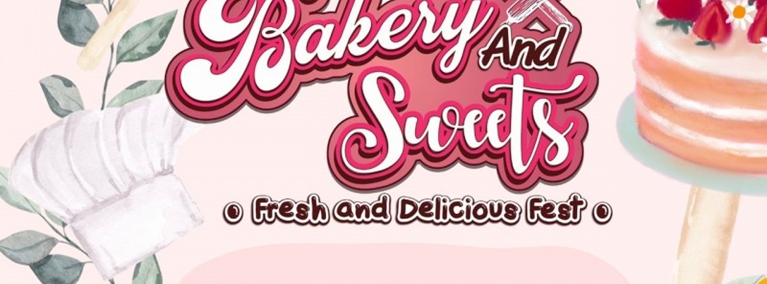 Bakery & Sweets Fest 2023 Zipevent Inspiration Everywhere