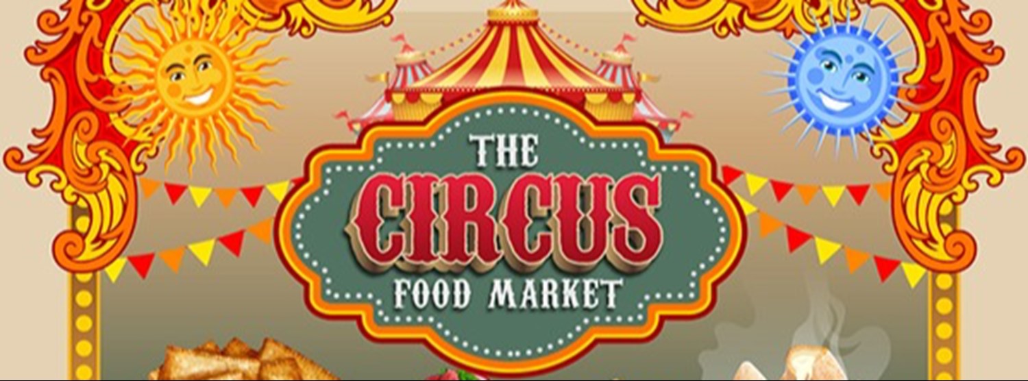 The Circus Food Market Zipevent Inspiration Everywhere