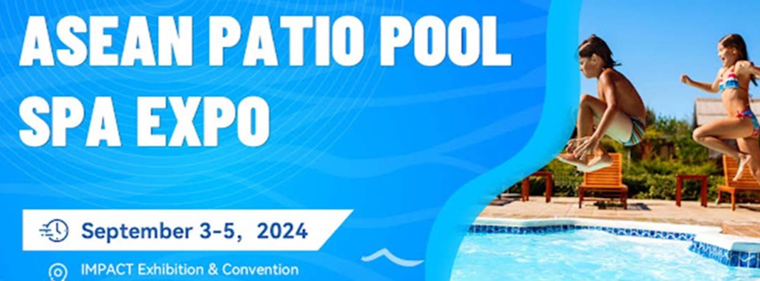 ASEAN Patio Pool Spa Expo 2024 Zipevent