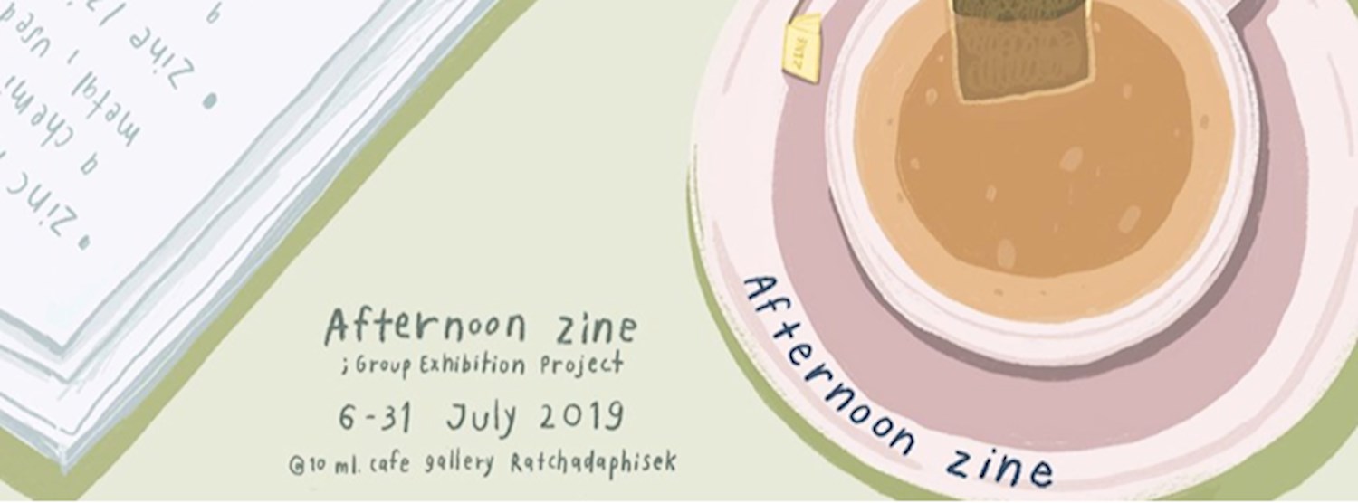 Afternoon Zine: Group Exhibition Project Zipevent
