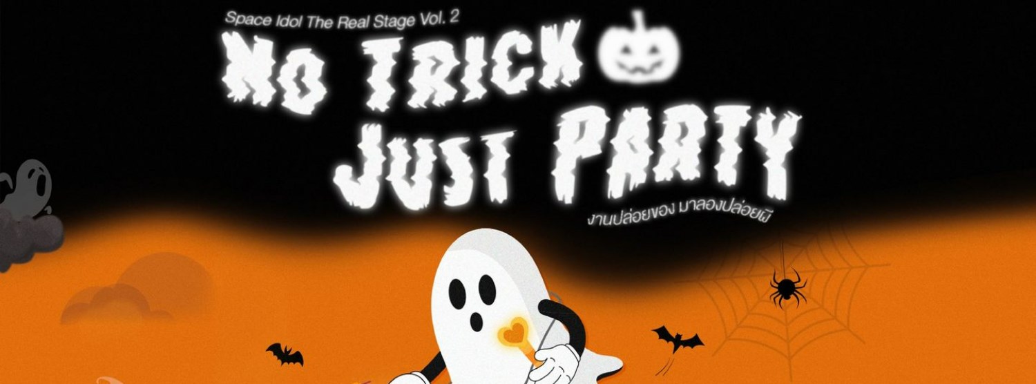 Space Idol The Real Stage Vol. 2 No Trick Just Party Zipevent