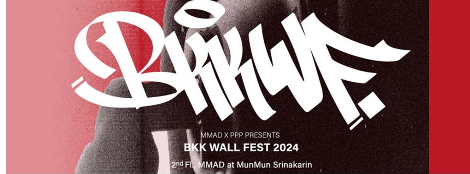 BKK WALL FESTIVAL 2024 Zipevent