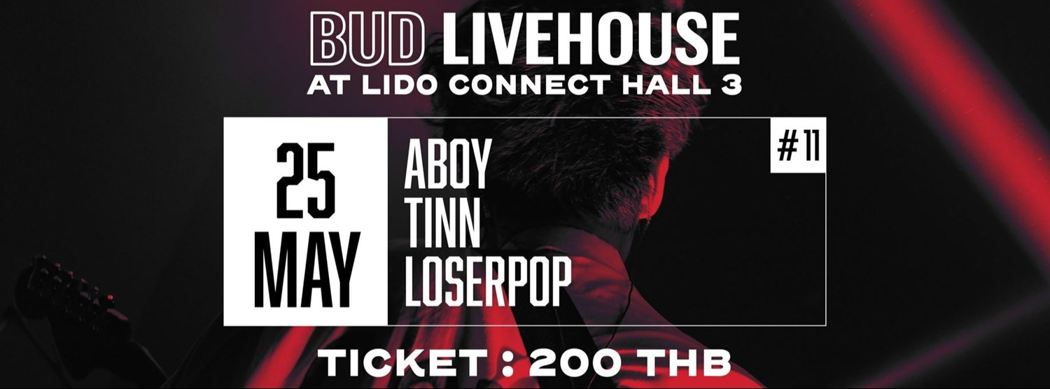 BUD LIVEHOUSE #11 - 25 May 2022 : Aboy / TINN / Loserpop Zipevent