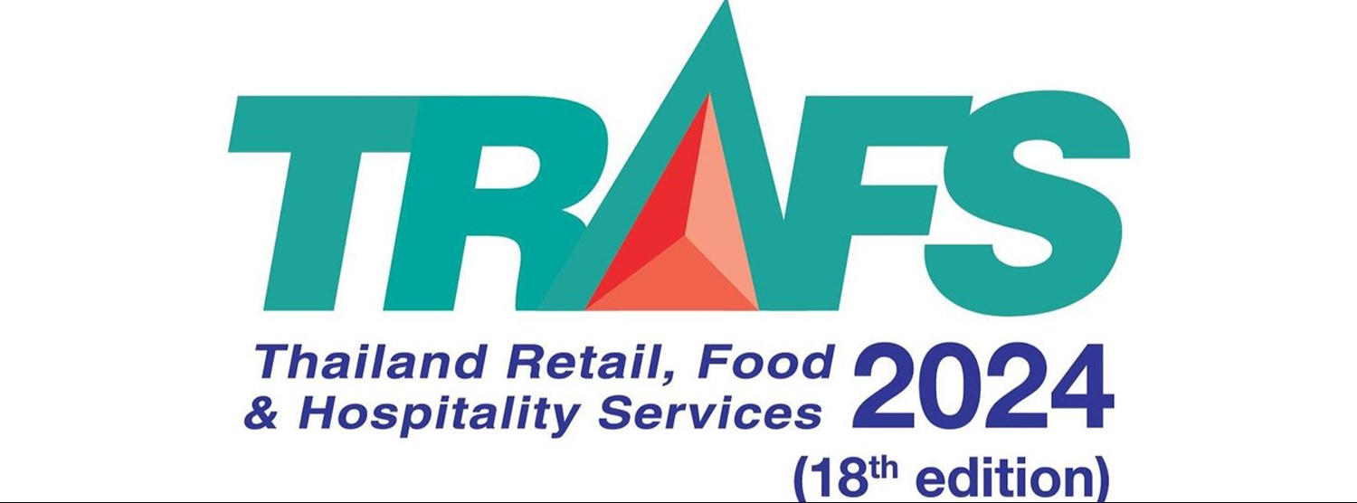 Thailand Retail, Food & Hospitality Services (TRAFS 2024) Zipevent