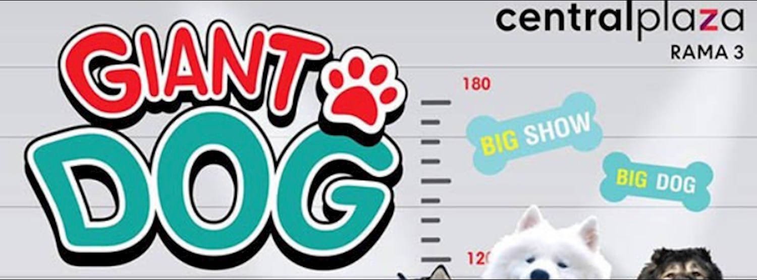 Giant Dog Show @CentralPlaza Rama3 Zipevent
