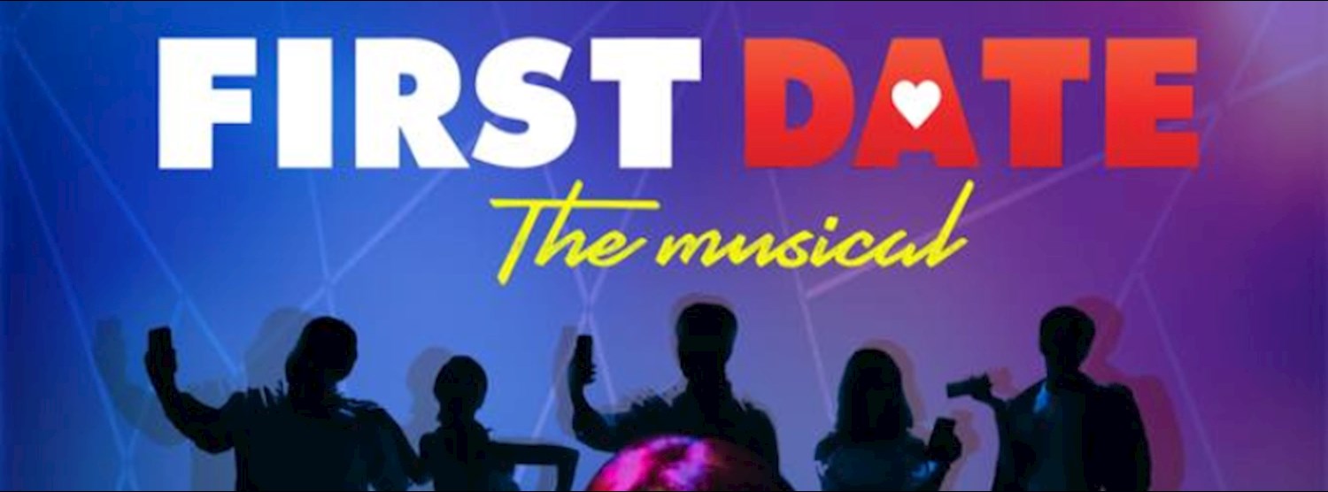 First Date The Musical Zipevent
