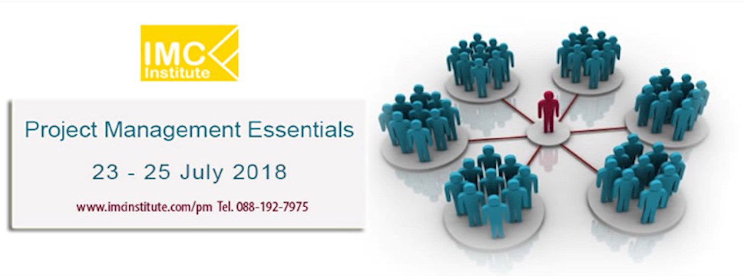 Project Management Essentials 23 - 25 กรกฎาคม 2018 Zipevent