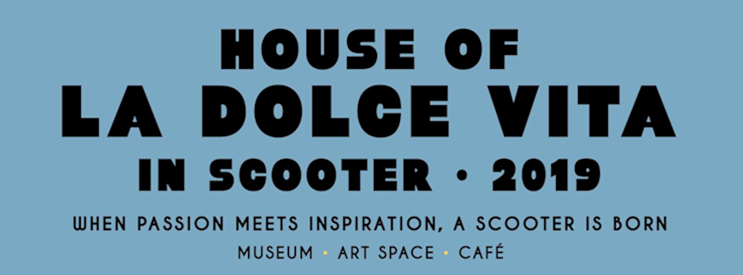 HOUSE OF LA DOLCE VITA IN SCOOTER 2019 Zipevent