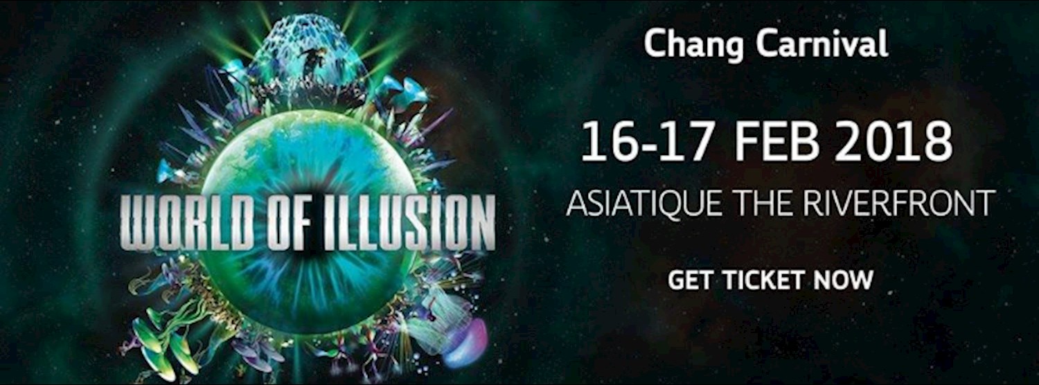 Chang Carnival "World of Illusion" At Asiatique Zipevent