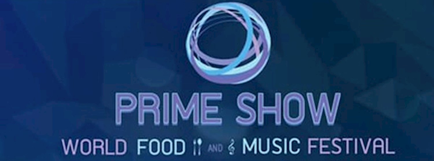 Prime Show World Food&Music Festival Zipevent
