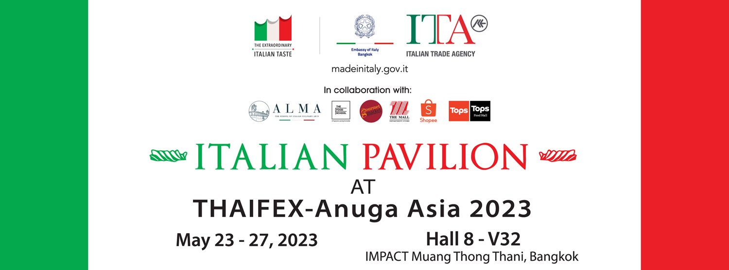 Indulge in Italian Delights at Italian Pavilion @THAIFEX-Anuga 2023 (23-27 May 2023)  Zipevent