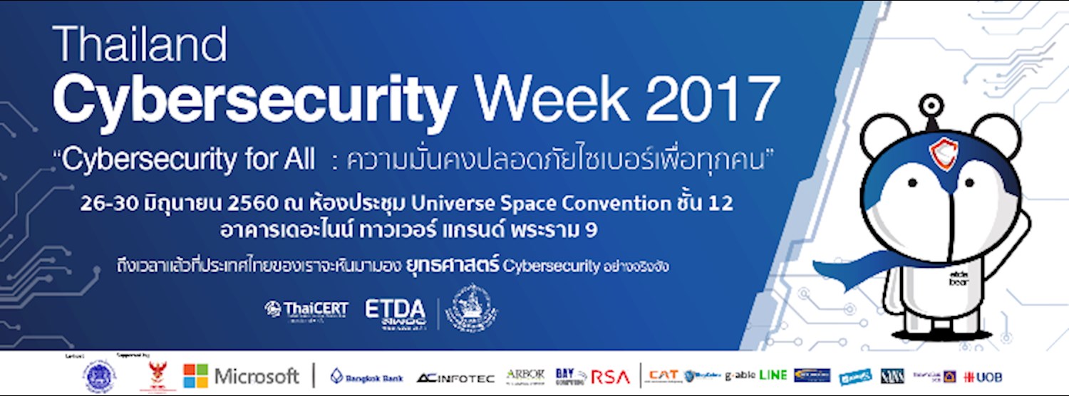 Thailand Cybersecurity Week 2017 : Cybersecurity for All Zipevent