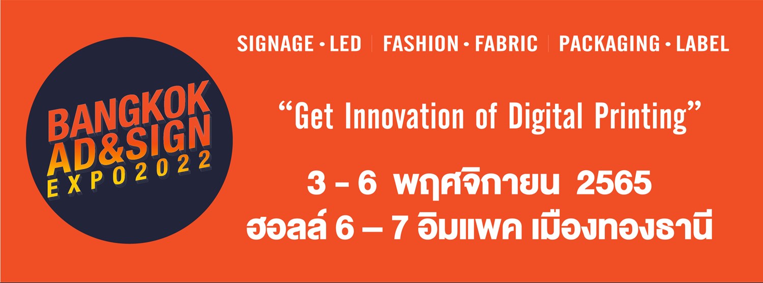 Bangkok Ad & Sign Expo 2022 Zipevent Inspiration Everywhere