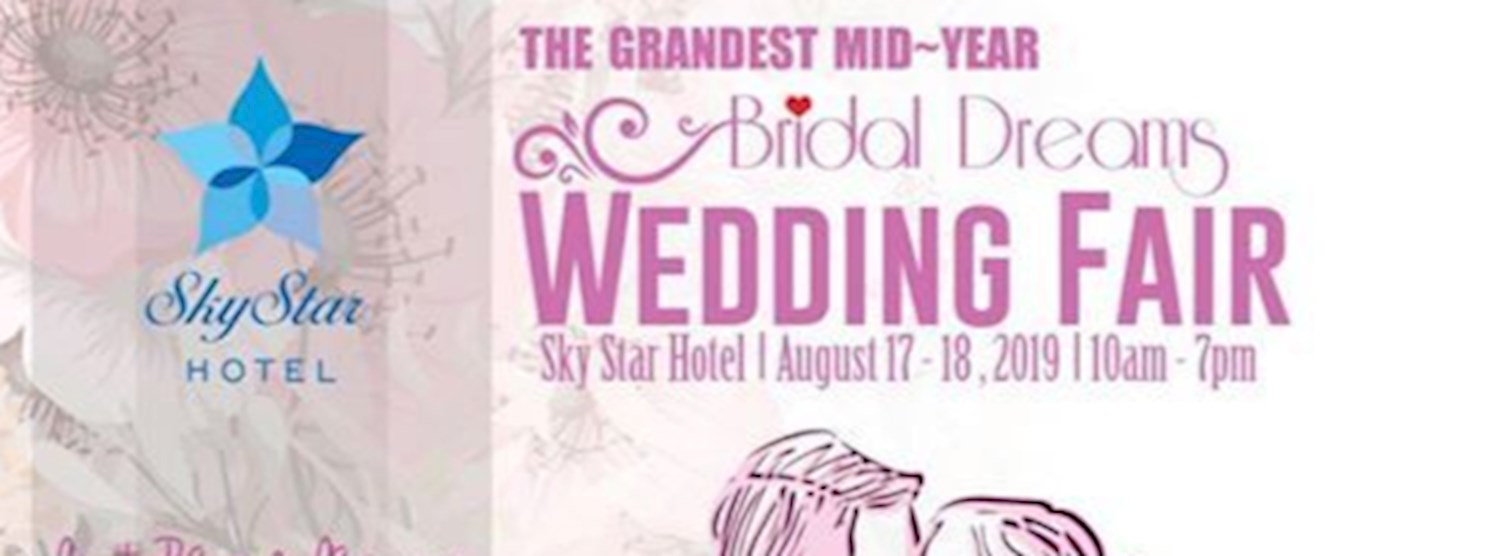 Bridal Dreams 2019 Wedding Fair at Sky Star Hotel Zipevent